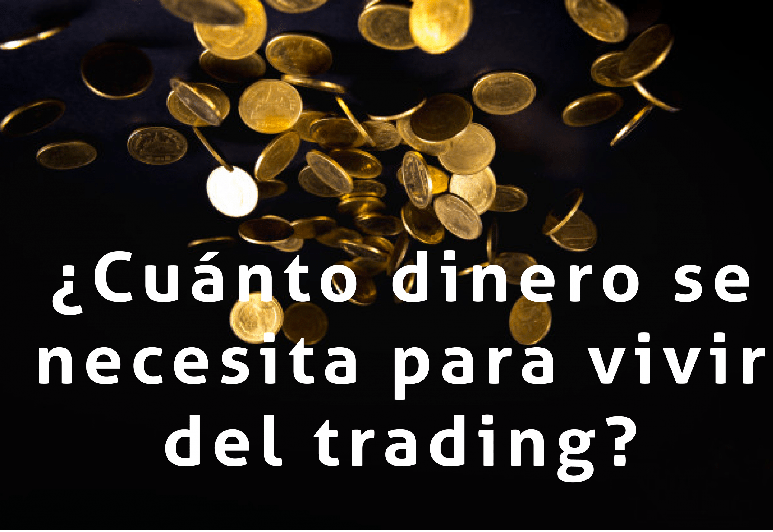 cuanto se puede ganar haciendo trading, cuanto se puede ganar con trading, cuanto gana un trader en españa